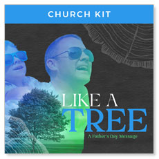 Father's Day: Like a Tree Digital Kit Campaign Kit