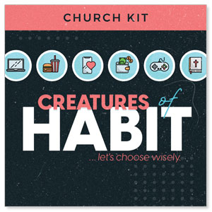 Creatures of Habit Digital Church Kit Campaign Kits