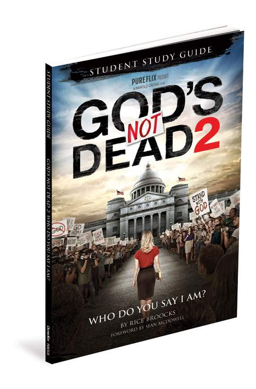 Small Groups, Gods Not Dead 2, Gods Not Dead 2 Student Study Guide