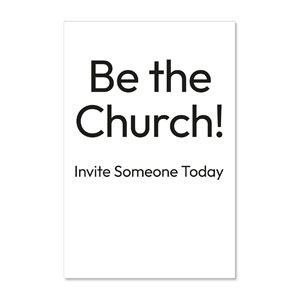 Black Text Be the Church 23" x 34.5" Rigid Sign