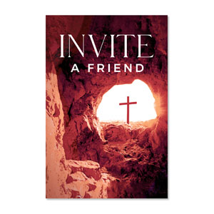 He Is Risen Tomb Cross Invite A Friend 23" x 34.5" Rigid Sign